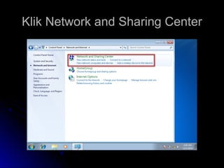 Klik Network and Sharing CenterKlik Network and Sharing Center
 