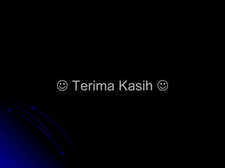  Terima KasihTerima Kasih 
 