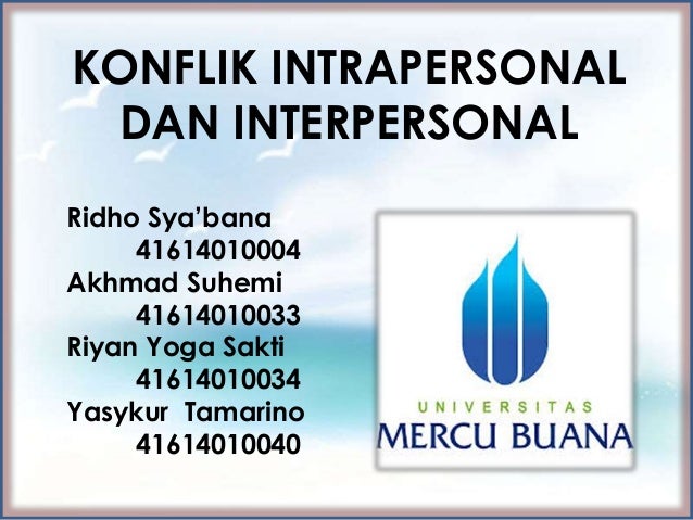 Konflik intrapersonal dan interpersonal Konflik intrapersonal dan interpersonal