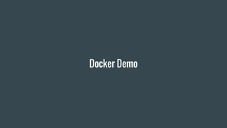 Docker Demo
 