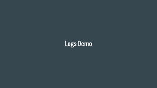 Logs Demo
 