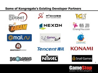 7	
  
Some of Kongregate’s Existing Developer Partners
 