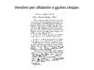 Vendimi per alfabetin e gjuhes shqipe:
 