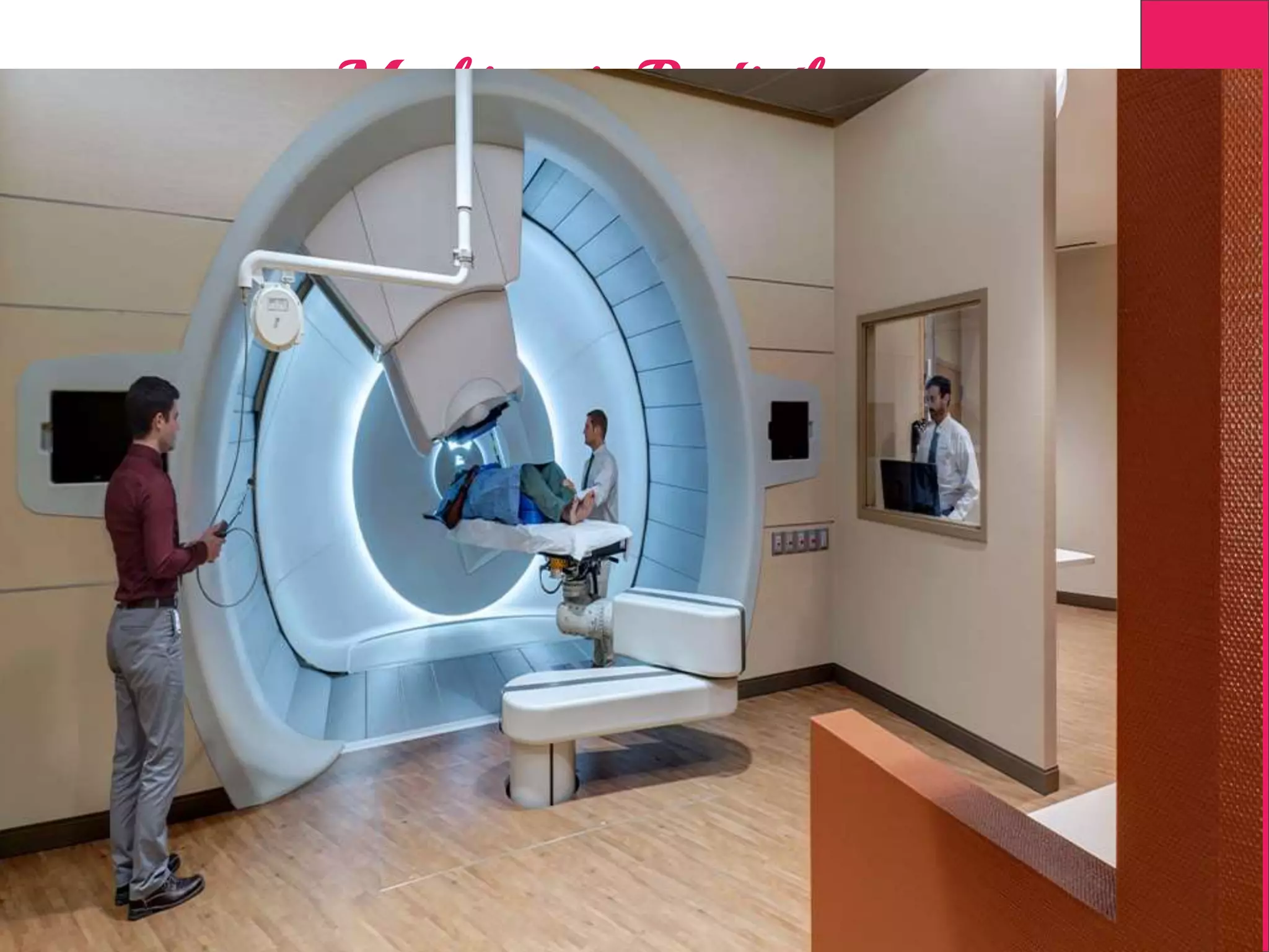 Machines in Radiotherapy
 