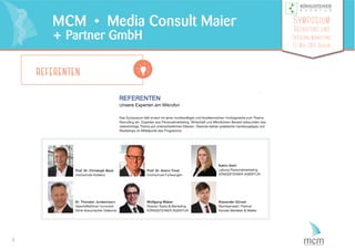 4
MCM • Media Consult Maier
+ Partner GmbH
Symposium
Recruiting und
Personalmarketing
13. Mai 2015 Berlin
referenten
 
