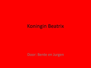 Koningin Beatrix




Door: Bente en Jurgen
 