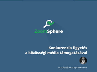  Konkurenciafigyeles zoomsphere mediahungary2015