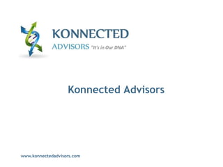 www.konnectedadvisors.com Konnected Advisors  