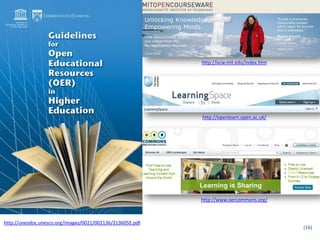 http://ocw.mit.edu/index.htm




                                                           http://openlearn.open.ac.uk/

...