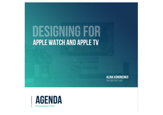 Kononenko Alina Designing for Apple Watch and Apple TV