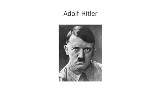 Adolf Hitler
 