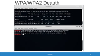 WPA/WPA2 Deauth
HANDSHAKE 61
 