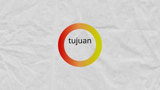 tujuan
 