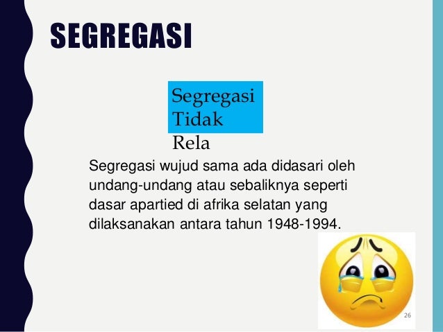 Maksud segregasi Maksud Segregasi