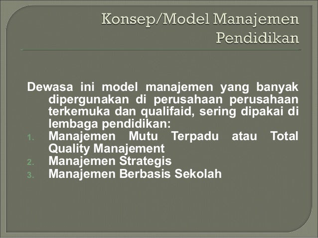 Presentasi Konsep model manajemen pendidikan