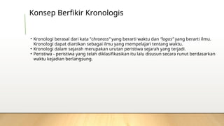 Konsep Berfikir Kronologis, Diakronis, Sinkronis, Ruang dan Waktu dalam