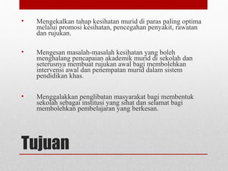 Skop Program KONSEP DAN SKOP PROGRAM KESIHATAN SEKOLAH | PPT