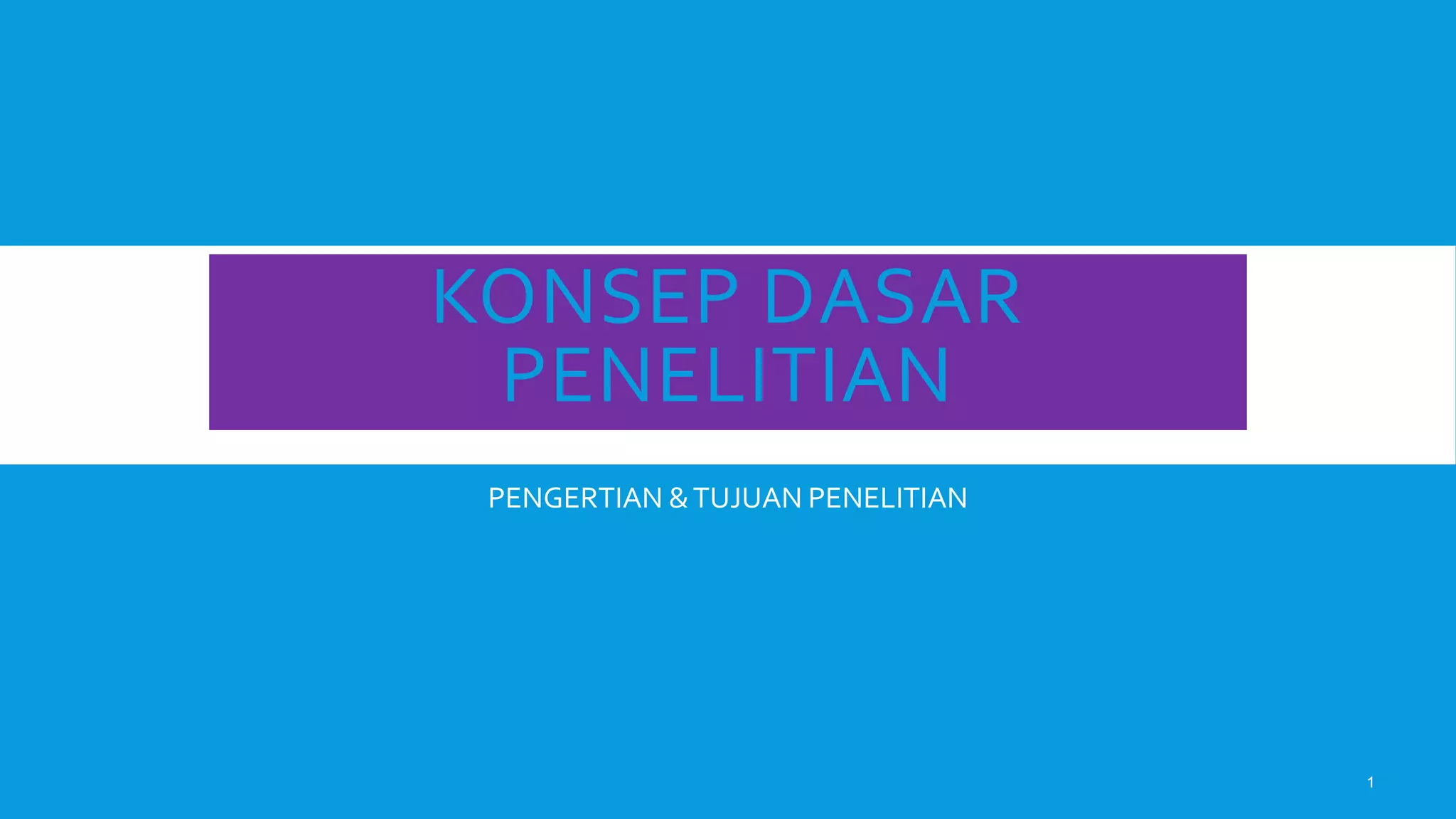 KONSEP DASAR PENELITIAN.ppt