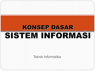 Konsep dasar sistem informasi | PPT