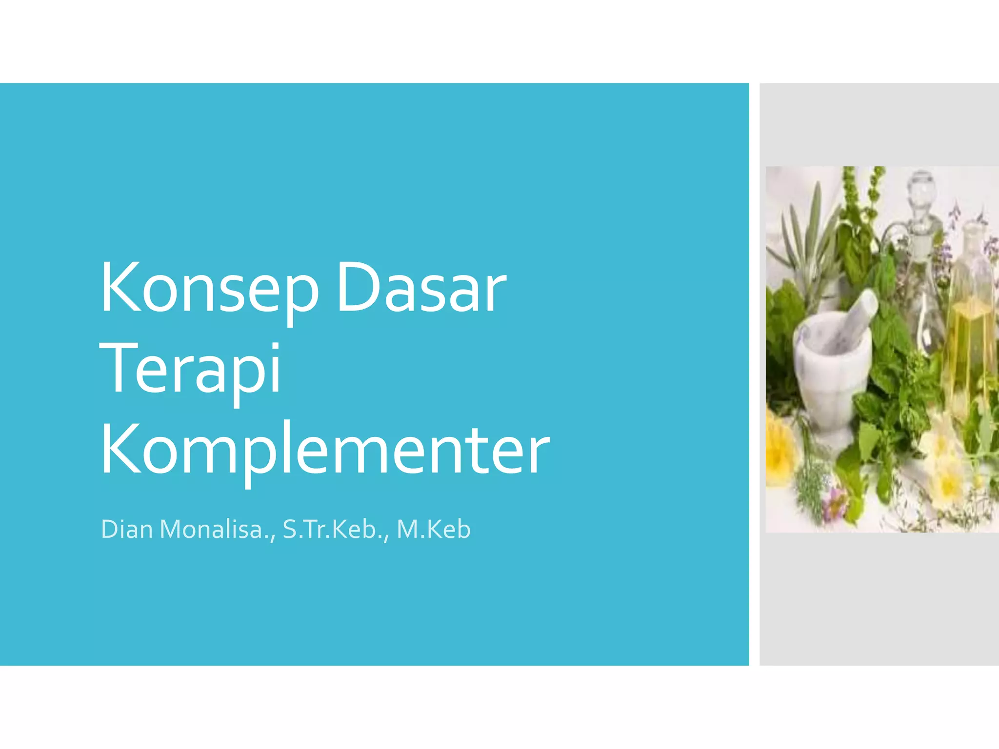 Konsep Dasar Terapi Komplementer (1) (1).ppt