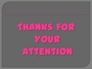 Thanks for
Your
Attention
 