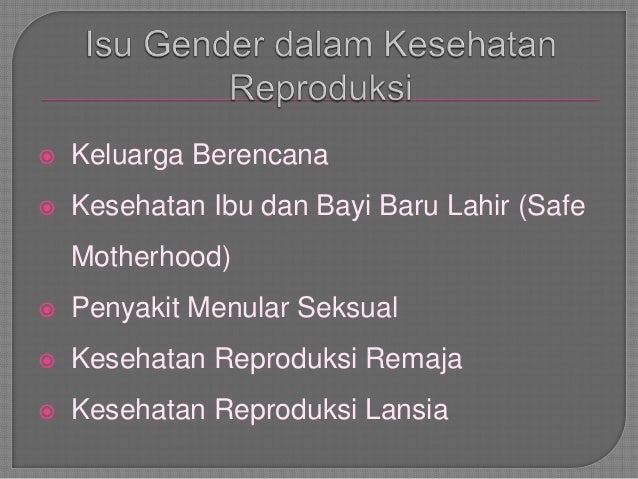 konsep gender dalam kesehatan reproduksi konsep gender dalam kesehatan reproduksi