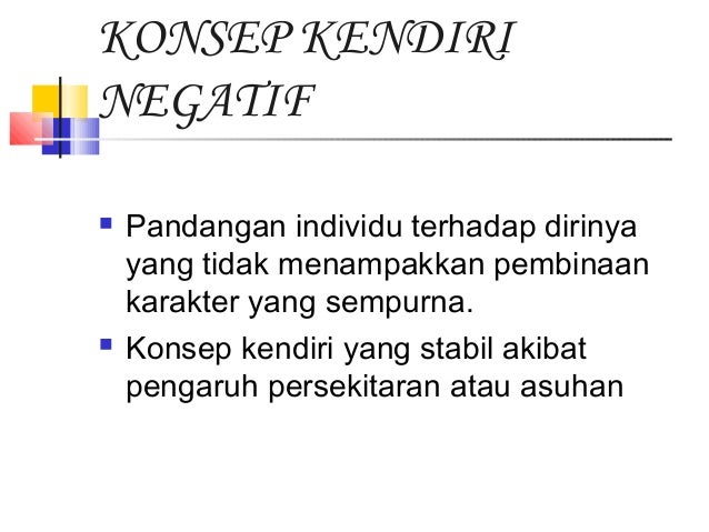 Konsep Kendiri Positif