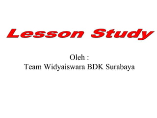 Oleh :
Team Widyaiswara BDK Surabaya

 