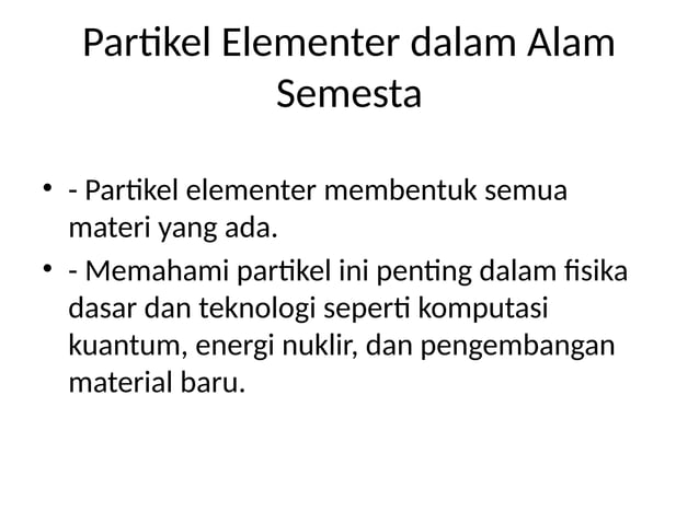 Konsep_Partikel_Elementer pengantar fisika | PPTX