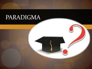 PARADIGMA
 
