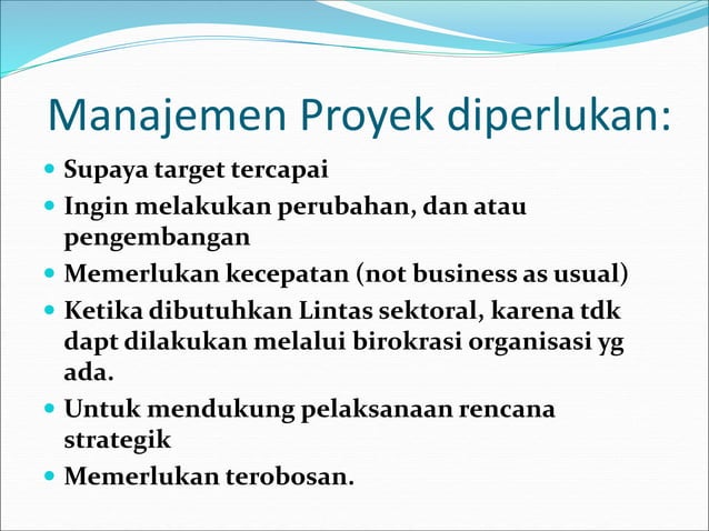 KONSEPSI MANAJEMEN PROYEK............................ | PPT