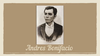 Andres Bonifacio
 