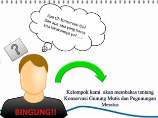 Konservasi gunung mutis
