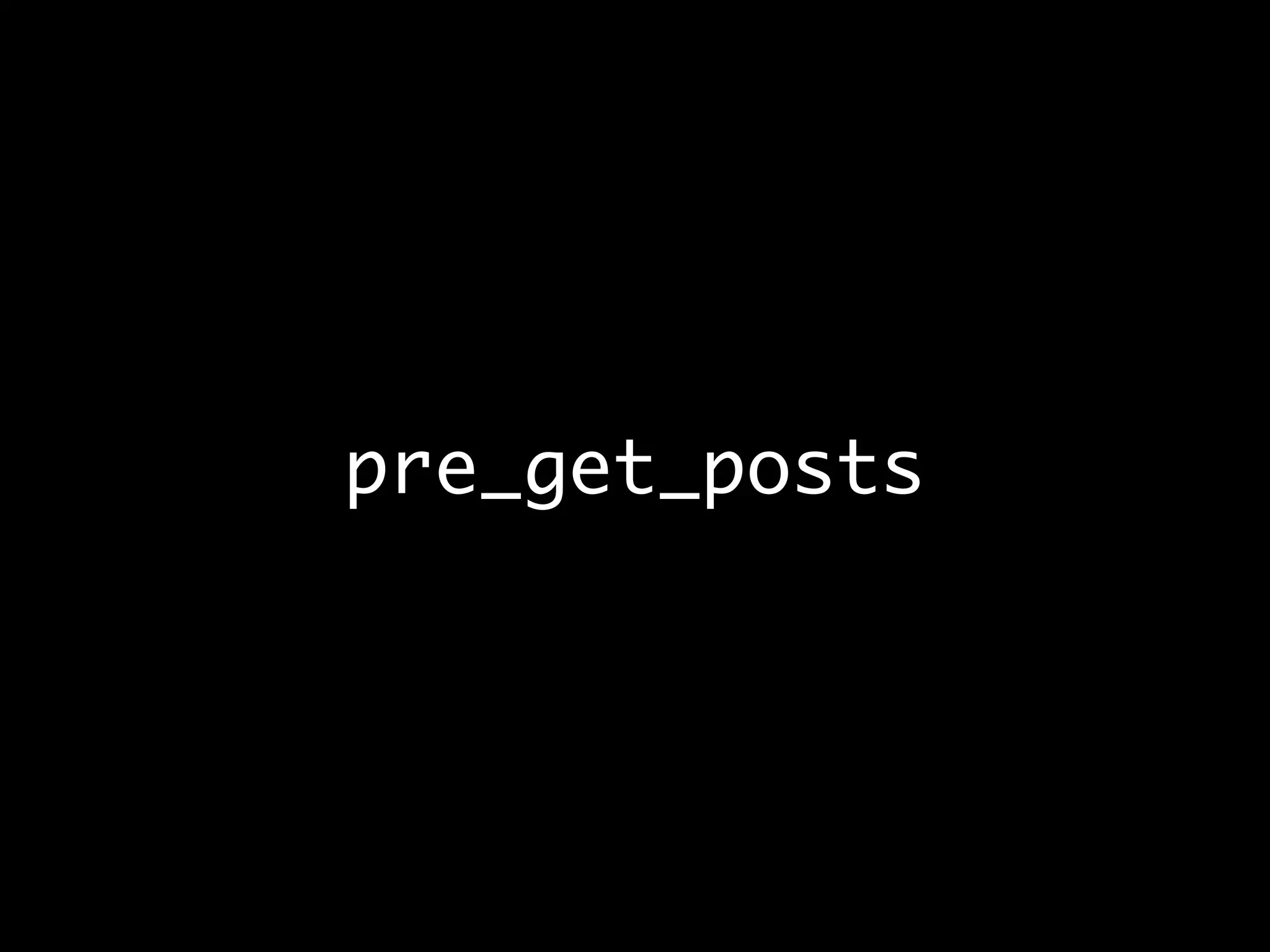 pre_get_posts
 