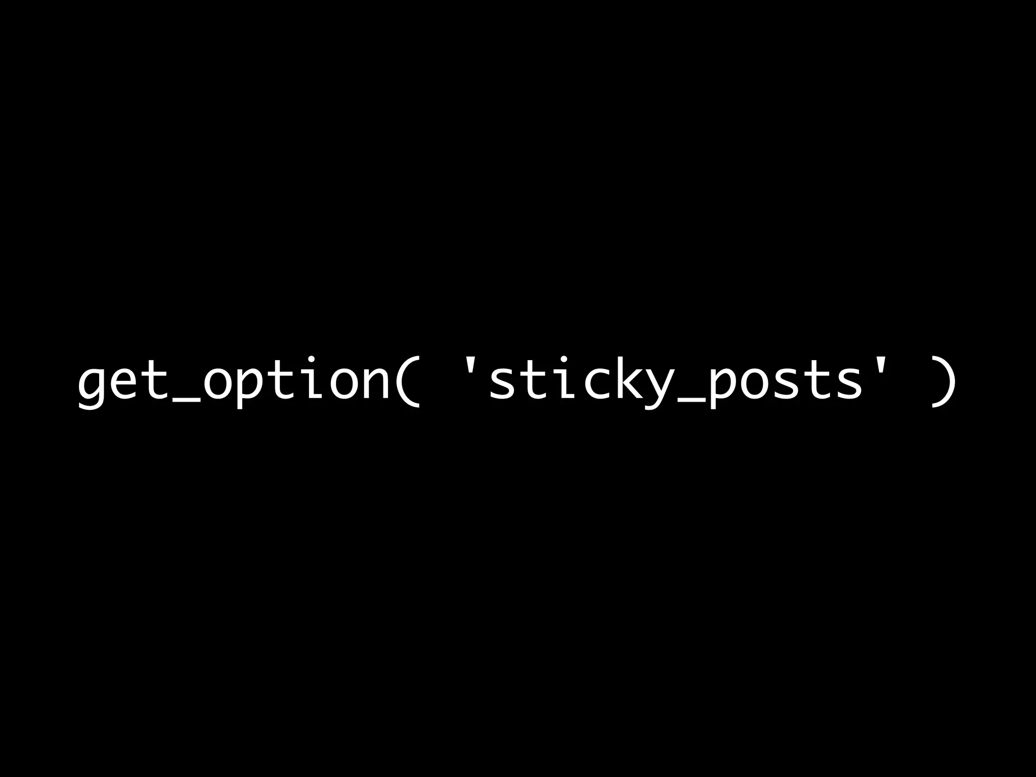 get_option( 'sticky_posts' )
 