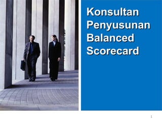 Konsultan Penyusunan Balanced Scorecard 