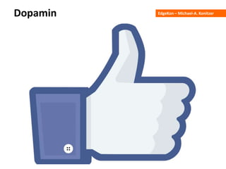 EdgeKon – Michael-A. KonitzerDopamin
 