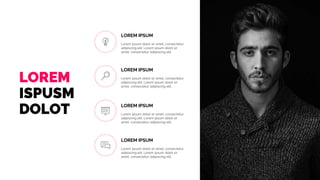 LOREM IPSUM
LOREM IPSUM
LOREM IPSUM
LOREM
ISPUSM
DOLOT
LOREM IPSUM
 