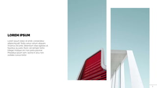 LOREM IPSUM
Lorem ipsum dolor sit amet, consectetur
adipiscing elit. Nulla varius rutrum aliquam.
Vivamus est ante, bibendum vitae egestas at,
faucibus eu justo. Nunc vel semper tortor.
Integer tristique orci non porta pulvinar.
Phasellus ipsum sem, lacinia in arcu non,
sodales cursus tortor
7
 