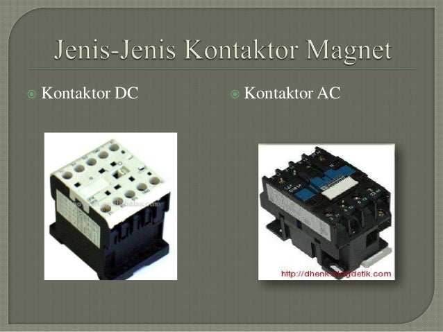 Kontaktor magnet sebagai pengendali motor induksi