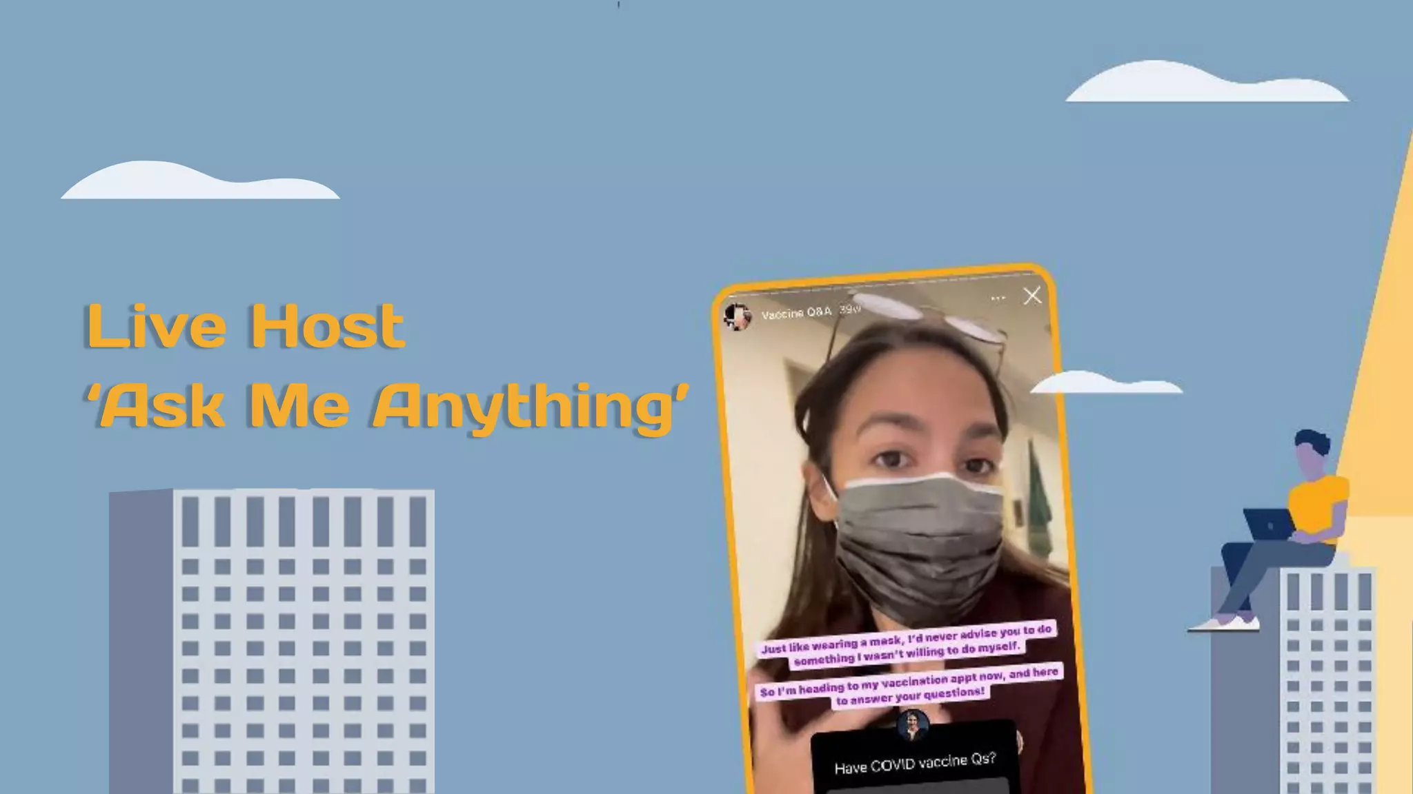 Live Host
‘Ask Me Anything’
 