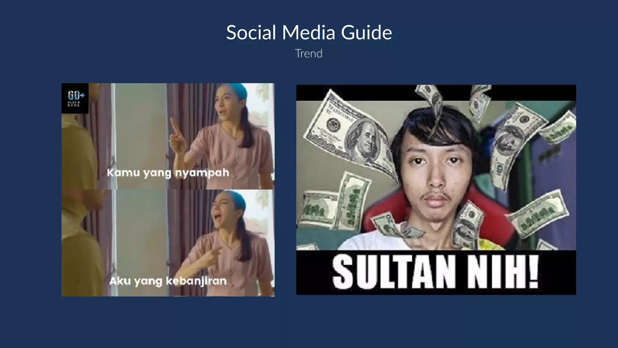 Trend
Social Media Guide
 