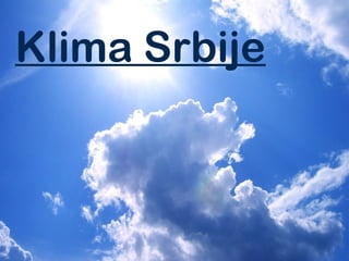 Klima Srbije
 