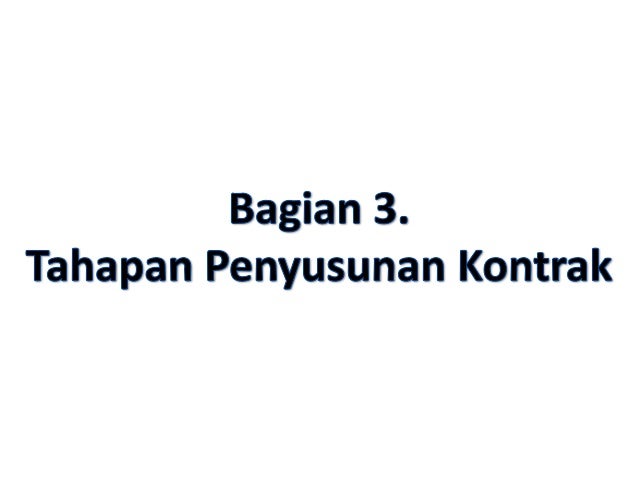 Kontrak berdasarkan perpres 54 tahun 2010 dan Perubahannya