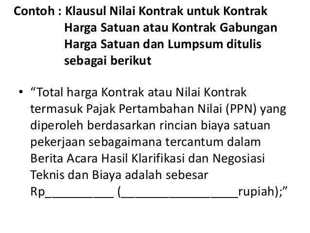 Kontrak berdasarkan perpres 54 tahun 2010 dan Perubahannya Kontrak berdasarkan perpres 54 tahun 2010 dan Perubahannya
