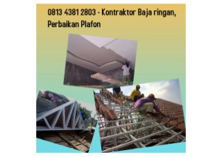 081343812803 - Kontraktor Atap Baja Ringan Surabaya