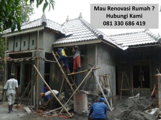 Mau Renovasi Rumah ?
Hubungi Kami
081 330 686 419
 