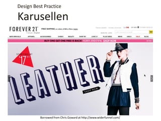 Karusellen
Design Best Practice
Borrowed from Chris Goward at http://www.widerfunnel.com/
 