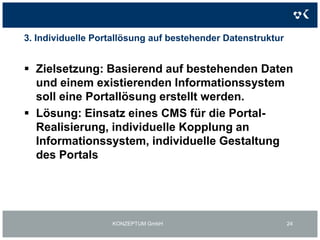 2. Individuelle Portallösungen inkl. BackOffice-FunktionenMehrwertkontoportal Startseite - DetailansichtenKONZEPTUM GmbH21