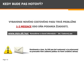  




                                                                   

                  1-­2  MESIACE                          
                                      
          www.mzv.sk/nyc                      -­              




                                                                        



Page 12
 